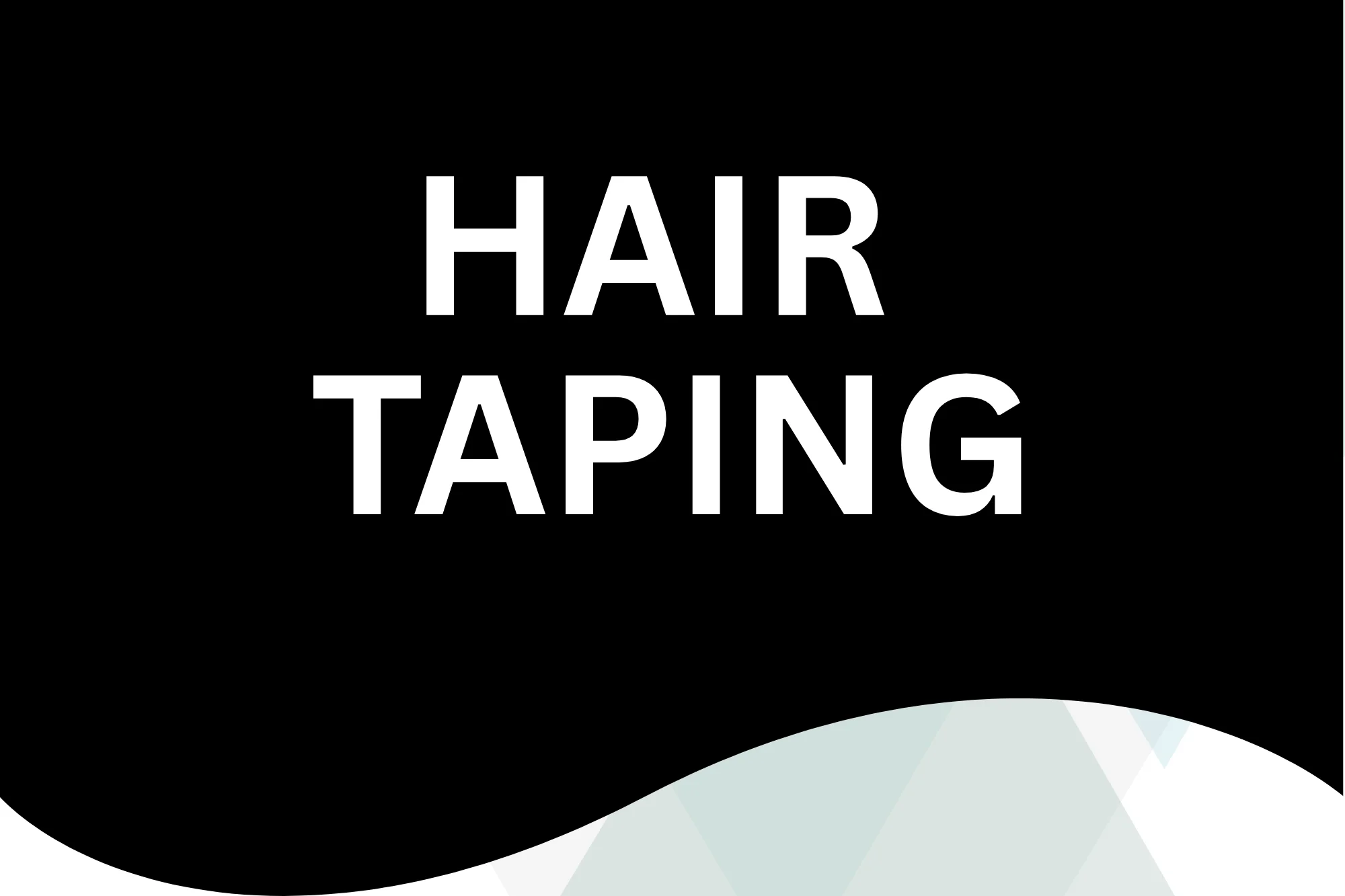 "hair taping image"